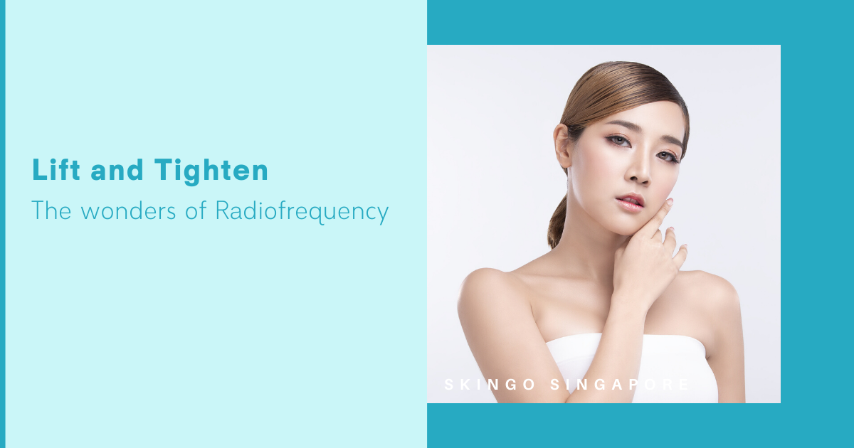 Radio Frequency Facial Singapore | SkinGO!
